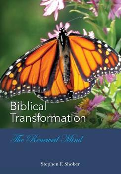 Paperback BIBLICAL TRANSFORMATION--The Renewed Mind Book