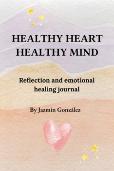 Paperback Healthy Heart. Healthy Mind. Book