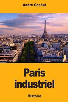 Paperback Paris industriel [French] Book