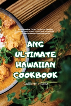 Paperback Ang Ultimate Hawaiian Cookbook [Philippine (Other)] Book