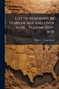 Paperback List of Residents 20 Years of age and Over as of .. Volume 1959- w.19 Book