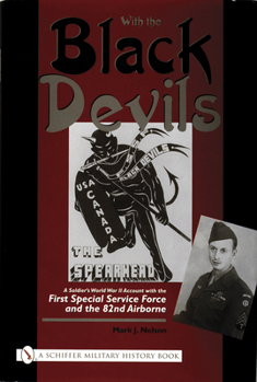 Hardcover With the Black Devils: A Soldier's World War II Account with the First Special Force and the 82nd Airborne Book