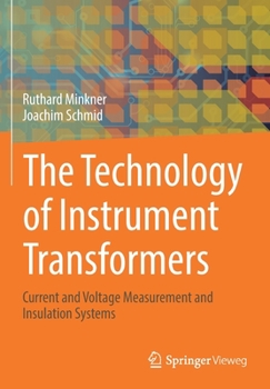 Paperback The Technology of Instrument Transformers: Current and Voltage Measurement and Insulation Systems Book