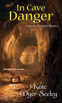 In Cave Danger - Book #5 of the Pacific Northwest Mystery
