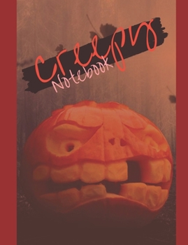 Creepy Notebook: Composition Book with Halloween Theme, Notes for School, Journal Gift for Diary Creative Writing (volume 8)