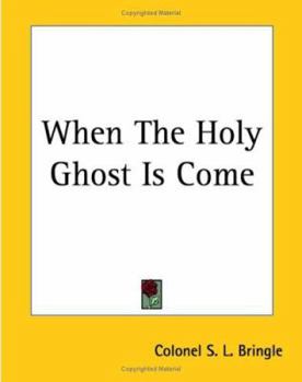 Paperback When The Holy Ghost Is Come Book