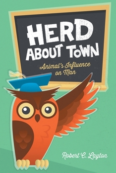 Paperback Herd About Town: Animal's Influence on Man Book