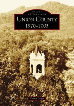 Union County: 1970-2003 - Book  of the Images of America: Georgia