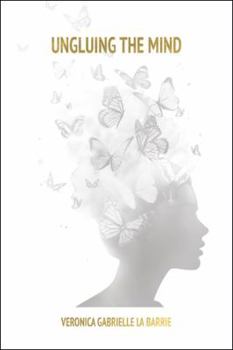 Paperback Ungluing the Mind Book