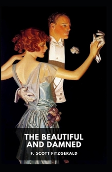 Paperback The Beautiful and the Damned Illustrated Book