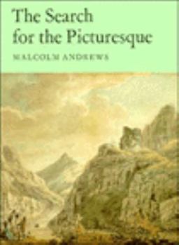 Paperback The Search for the Picturesque: Landscape Aesthetics and Tourism in Britain, 1760-1800 Book