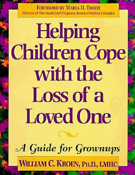 Paperback Helping Children Cope with the Loss of a Loved One: A Guide for Grownups Book