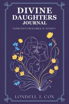 Paperback Divine Daughters Journal: Inspiration from Biblical Women Book