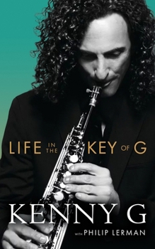 Kenny G: One Note at a Time