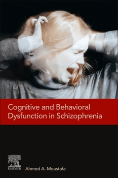 Paperback Cognitive and Behavioral Dysfunction in Schizophrenia Book
