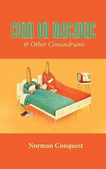 Paperback Corn on Macabre & Other Conundrums Book