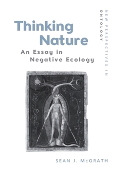 Paperback Thinking Nature: An Essay in Negative Ecology Book