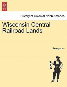 Paperback Wisconsin Central Railroad Lands Book