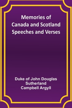 Paperback Memories of Canada and Scotland - Speeches and Verses Book