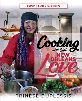 Paperback Cooking with Dat New Orleans Love [Large Print] Book