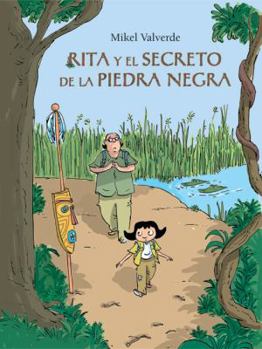 Hardcover Rita y el Secreto de la Piedra Negra [With Mi Cuaderno de Viaje] = Rita and the Secret of the Black Stone [Spanish] Book