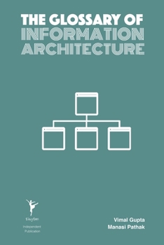 Paperback The Glossary of Information Architecture Book