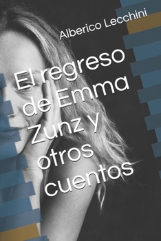Paperback El regreso de Emma Zunz y otros cuentos [Spanish] Book