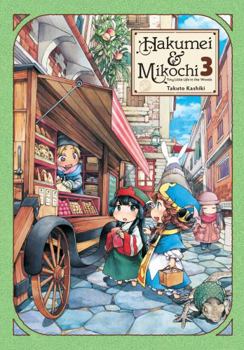 Paperback Hakumei & Mikochi: Tiny Little Life in the Woods, Vol. 3 Book