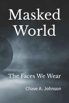 Paperback Masked World: The Faces We Wear Book