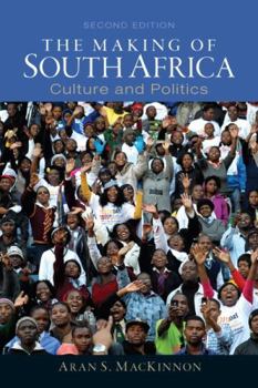 Paperback The Making of South Africa: Culture and Politics Book