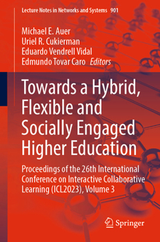 Paperback Towards a Hybrid, Flexible and Socially Engaged Higher Education: Proceedings of the 26th International Conference on Interactive Collaborative Learni Book