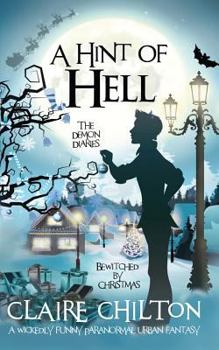 A Hint of Hell - Book #2 of the Demon Diaries - Origins