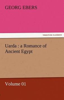 Paperback Uarda: A Romance of Ancient Egypt - Volume 01 Book