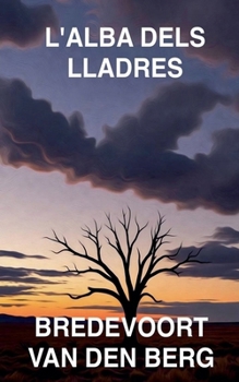 L'Alba dels Lladres (Històrias de Terror En Català - Bredevoort Van Den Berg) (Catalan Edition)