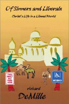 Of Sinners and Liberals: Christ's Life in a Liberal World