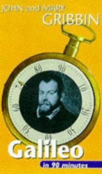 Galileo in 90 Minutes: (1564-1642) (Scientists in 90 Minutes Series) - Book  of the Scientists in 90 Minutes