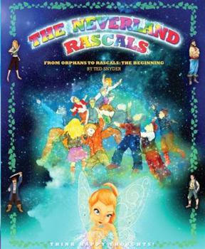 Hardcover The Neverland Rascals: From Orphans to Rascals Book