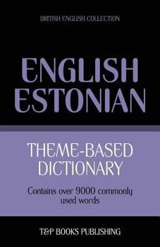 Paperback Theme-based dictionary British English-Estonian - 9000 words Book