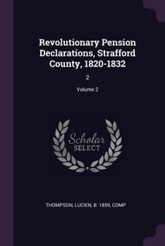 Paperback Revolutionary Pension Declarations, Strafford County, 1820-1832: 2; Volume 2 Book