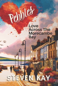 Paperback Pebbles: Love Across the Morecambe Bay Book