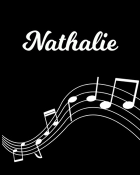 Paperback Nathalie: Sheet Music Note Manuscript Notebook Paper - Personalized Custom First Name Initial N - Musician Composer Instrument C Book