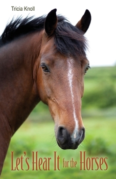 Paperback Let's Hear It for the Horses Book