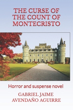 Paperback The Curse of the Count of Montecrísto: Horror and Suspense Novel Book