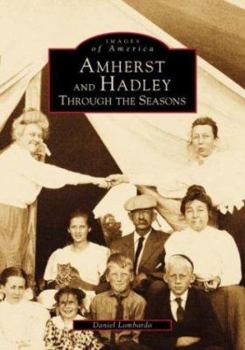 Paperback Amherst and Hadley: Through the Seasons Book