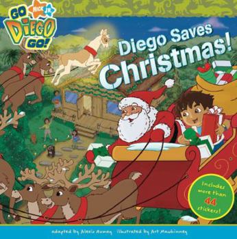 Paperback Diego Saves Christmas! [With Stickers] Book