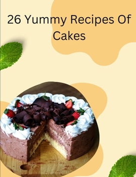 Paperback 26 Yummy Recipes of Cakes Book