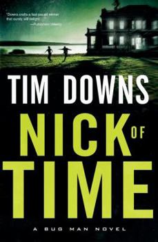 Nick of Time - Book #6 of the Bug Man
