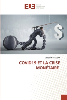 Paperback Covid19 Et La Crise Monétaire [French] Book