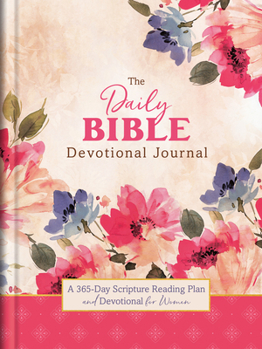 Hardcover The Daily Bible Devotional Journal: A 365-Day Scripture Reading Plan and Devotional for Women Book