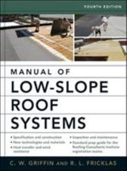 Hardcover Manual of Low-Slope Roof Systems: Fourth Edition Book